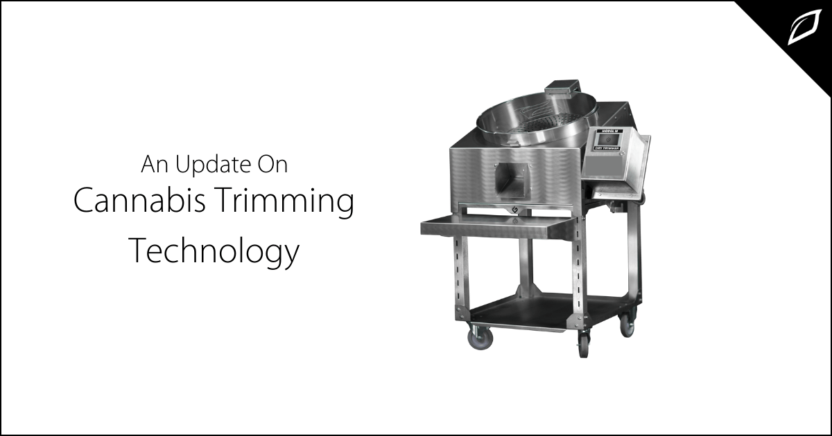 An Update On Cannabis Trimming Technology