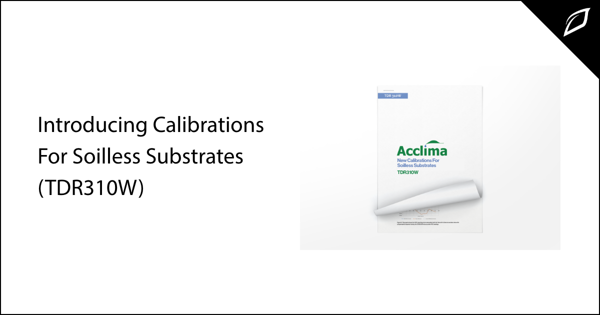 New Soilless Substrate Calibration For TDR310W Sensor