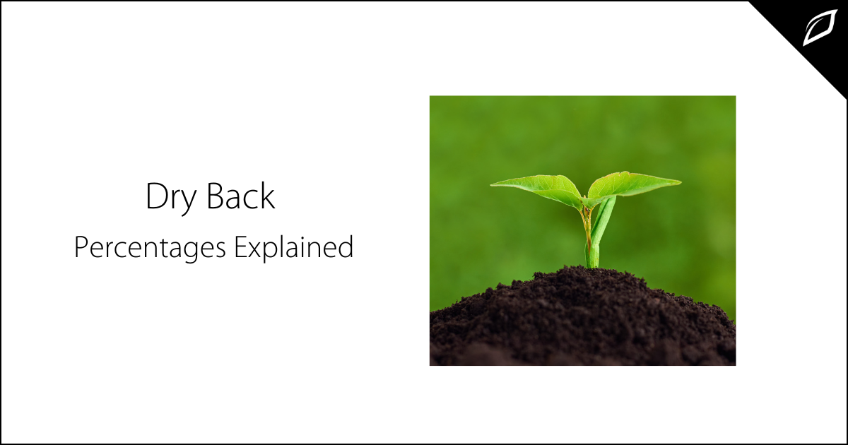 Dry Back Percentages Explained